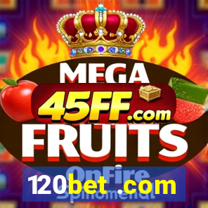 120bet .com